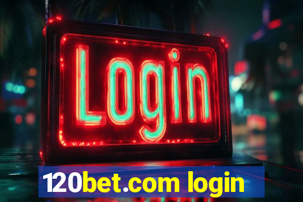 120bet.com login